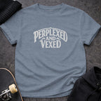 Perplexed and Vexed Graphic Tee Clever Casual Shirt