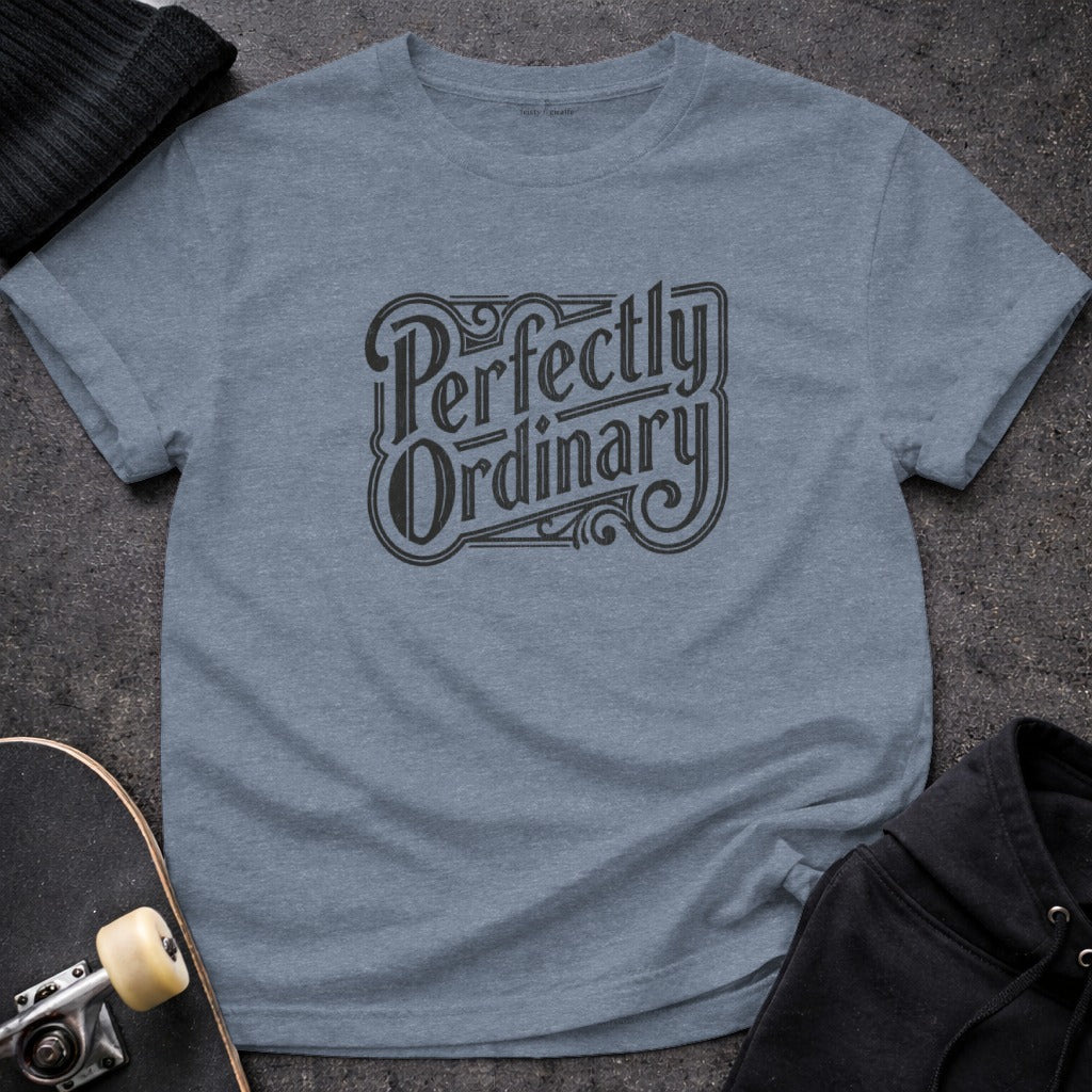 Perfectly Ordinary Graphic Tee for Everyday Use