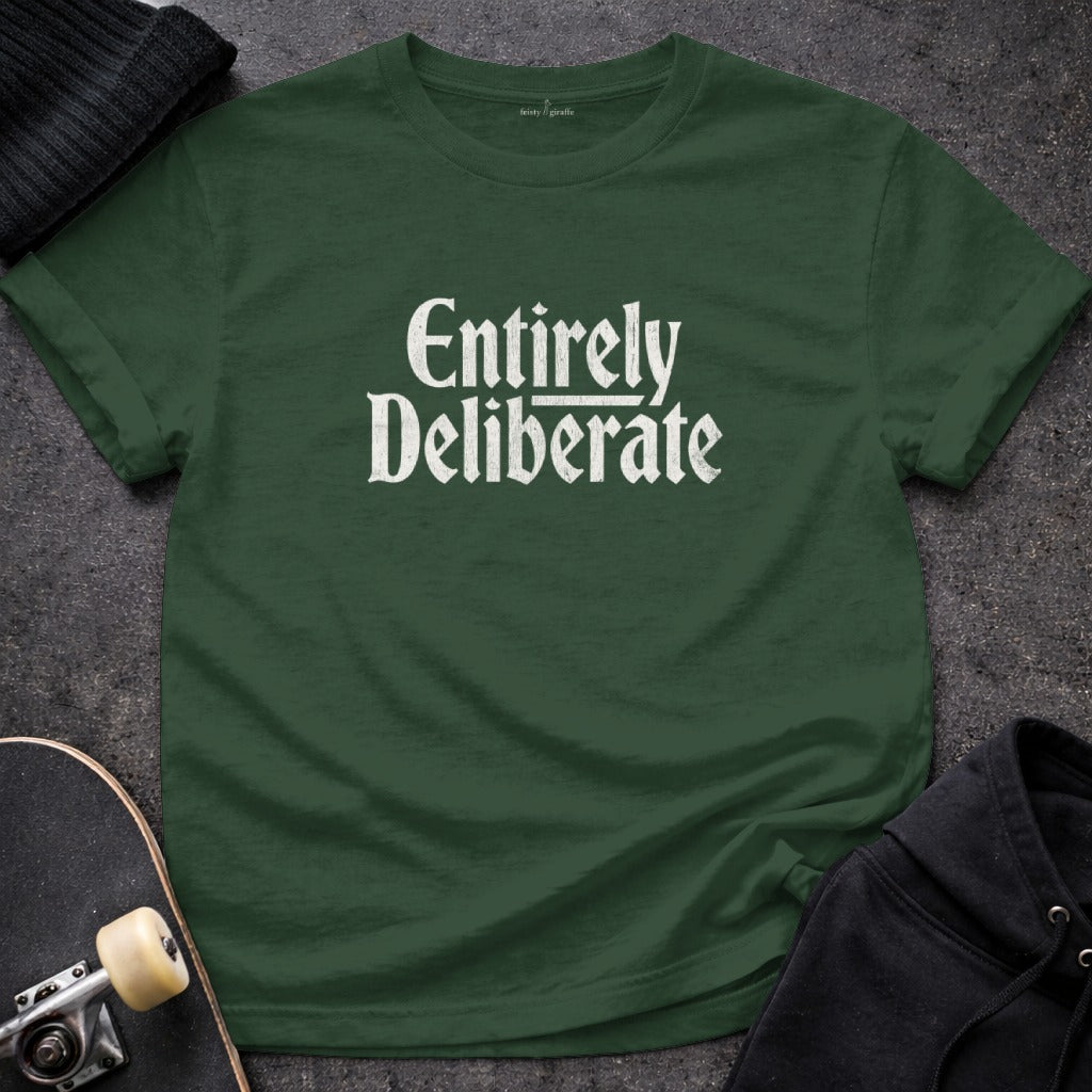 Entirely Deliberate Graphic Tee Shirt