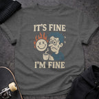 It's Fine I'm Fine Cartoon Graphic T-Shirt