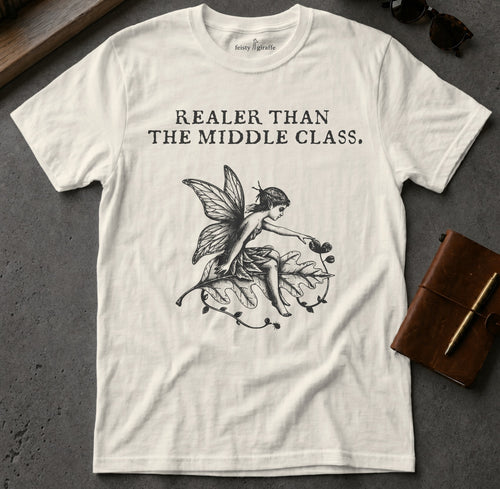 White t-shirt with fairy graphic and "Realest than the middle class" text.
