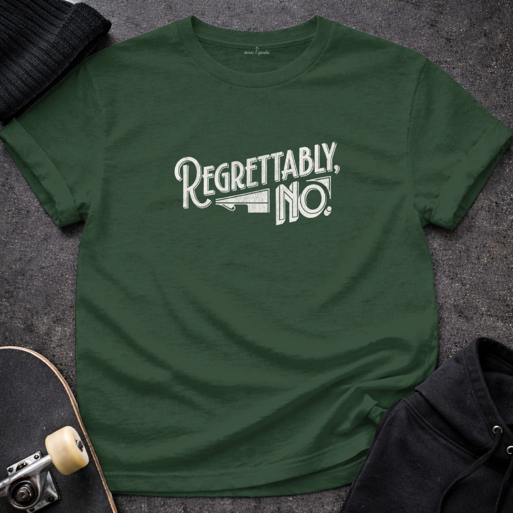 Regrettably No Graphic Tee Shirt Fun Casual Wear