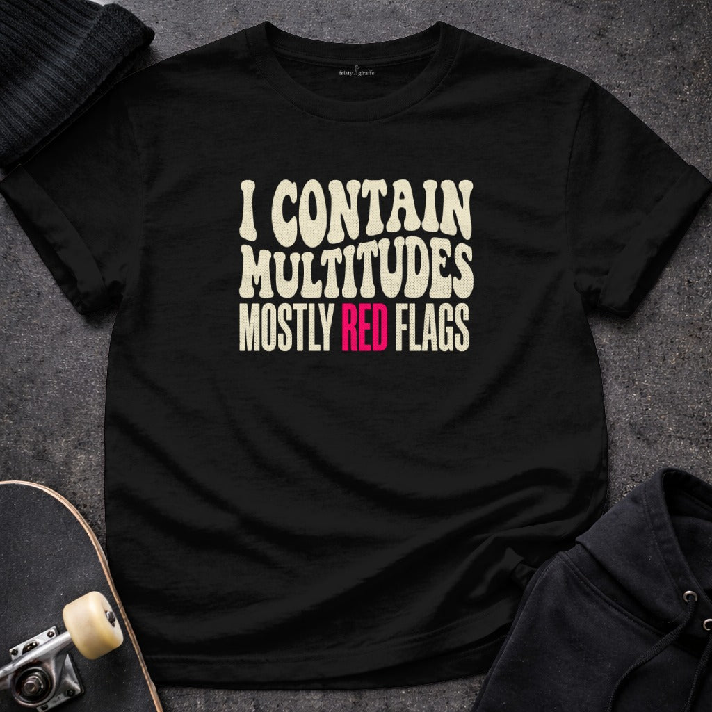 I CONTAIN MULTITUDES MOSTLY RED FLAGS T-shirt