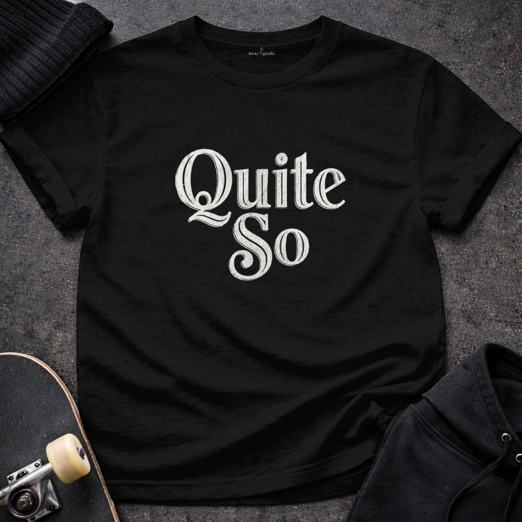 Quite So Graphic Tee Shirt for Casual Style