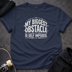 My Biggest Obstacle Is Self Imposed Inspirational product type