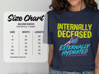 Internally Deceased Externally Hydrated T-Shirt product type