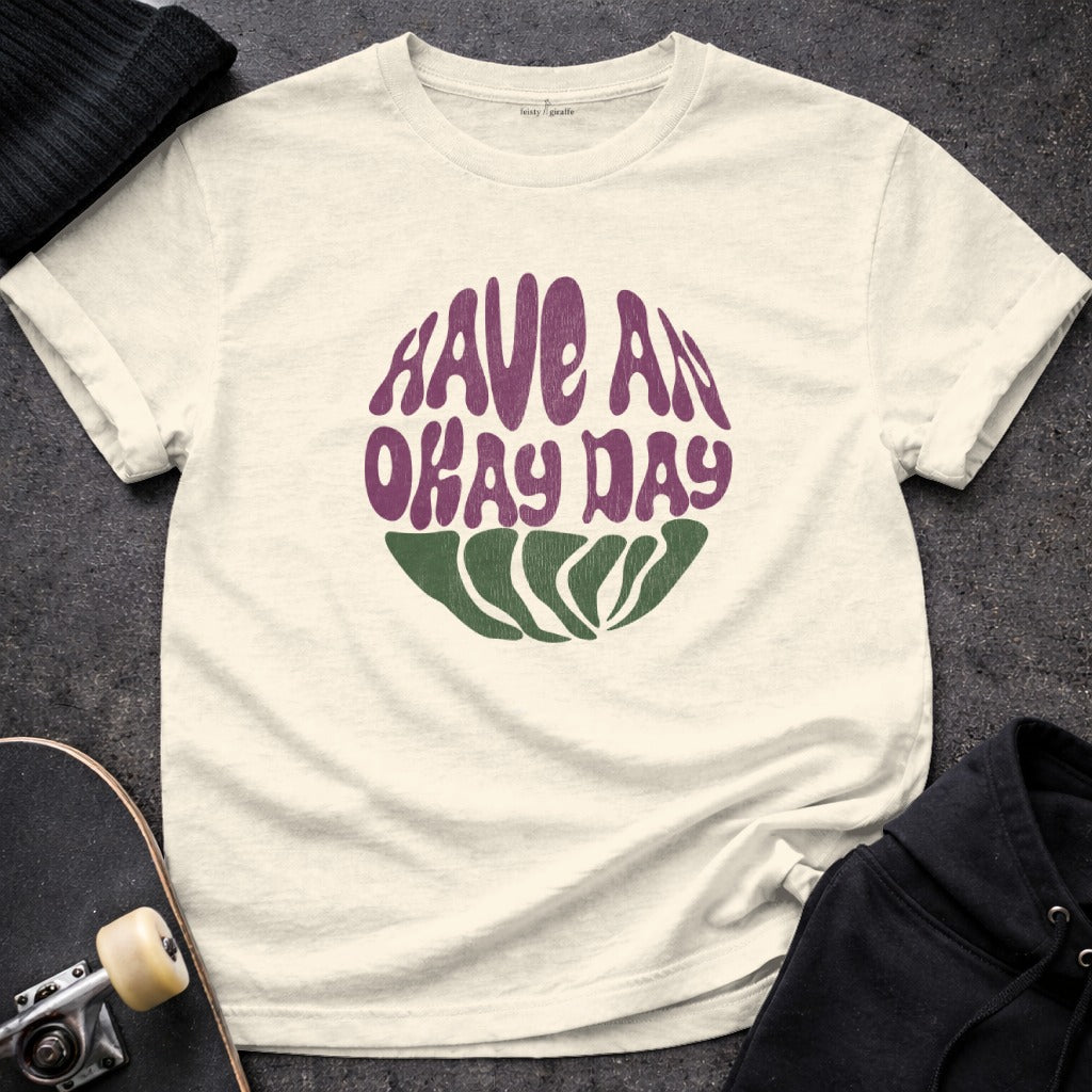 Have An Okay Day Retro Typography Graphic Tee