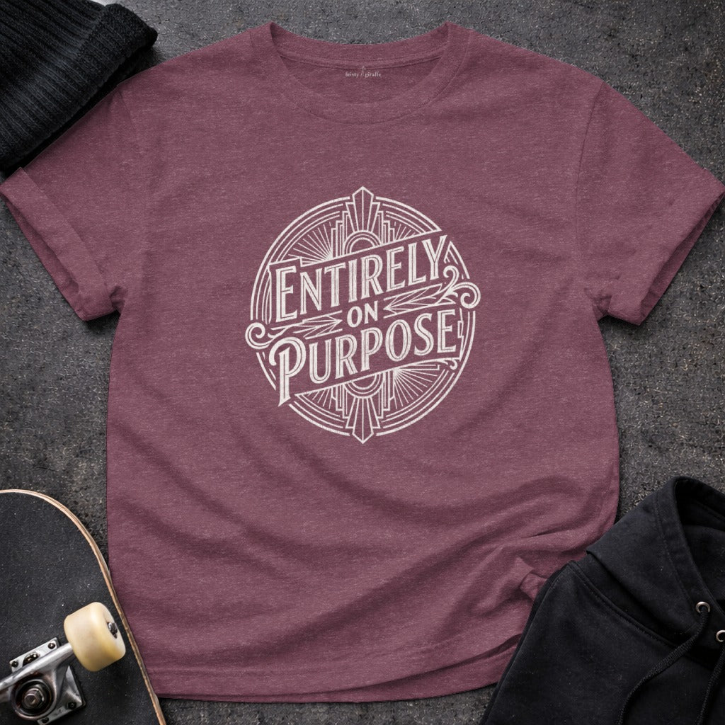 Entirely On Purpose Graphic Tee Casual Wear