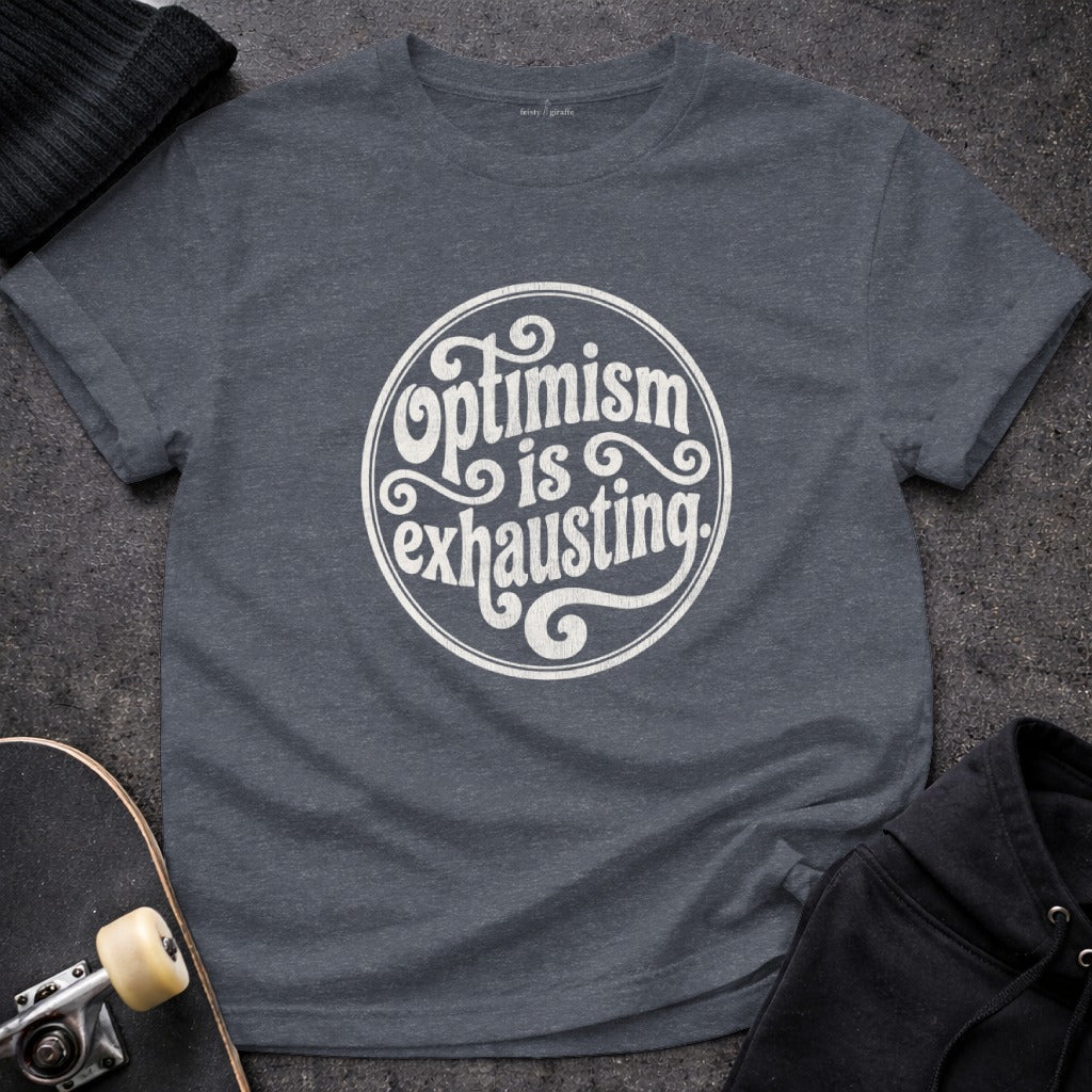 Optimism is Exhausting Circle Graphic T-shirt product type