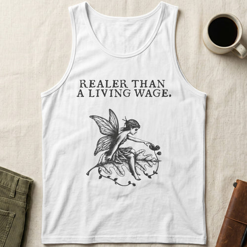 White tank top with "Realor Than A Living Wage." text and a fairy graphic.