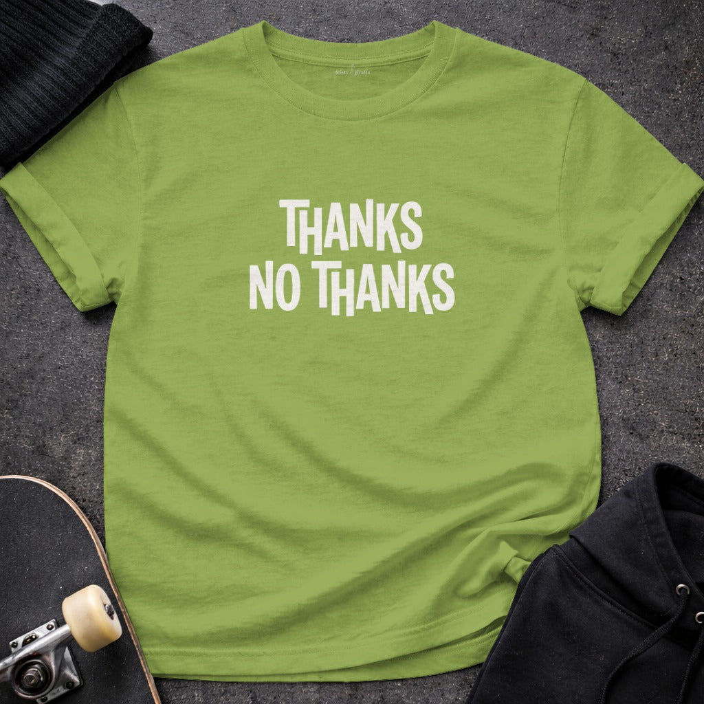 Thanks No Thanks Graphic Tee Shirt for Everyday Wear