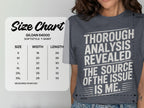 Thorough Analysis Revealed Source Is Me T-Shirt product type
