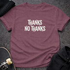 Thanks No Thanks Casual Graphic Tee