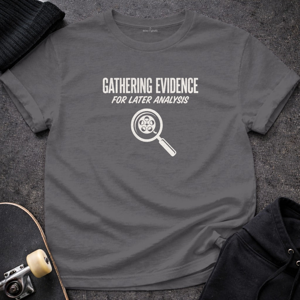 GATHERING EVIDENCE FOR LATER ANALYSIS film reels product type