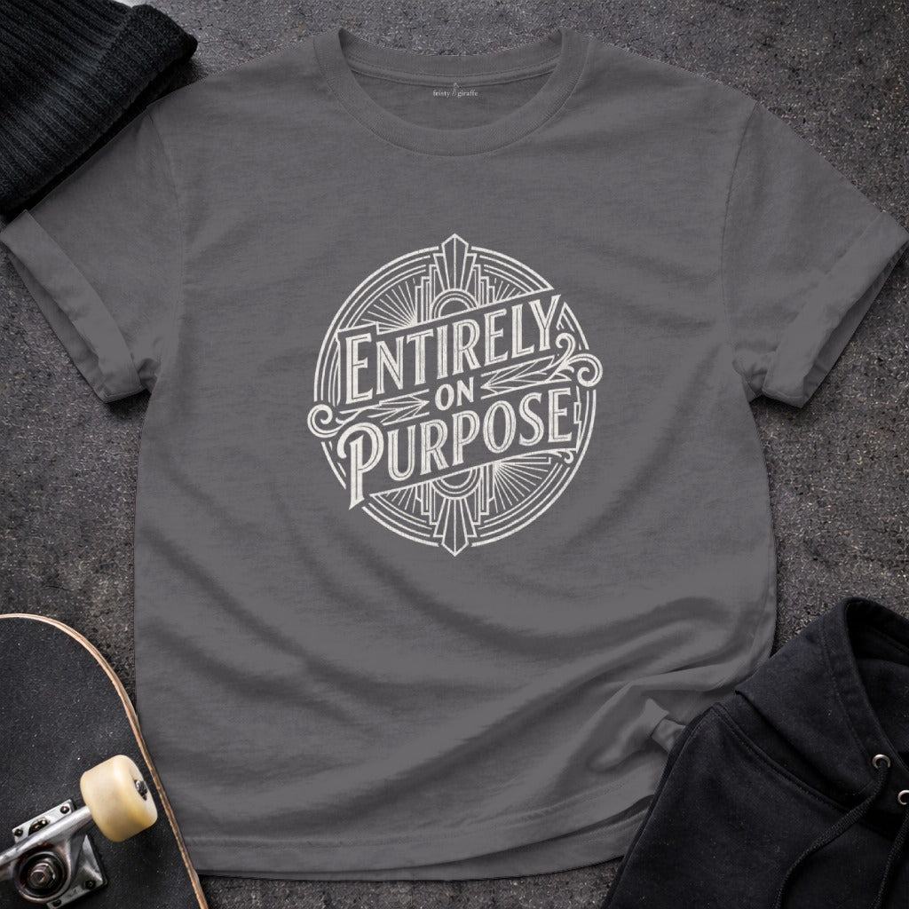 Entirely On Purpose Stylish Graphic T-Shirt Product