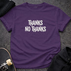 Thanks No Thanks Statement T-shirt for Casual Wear
