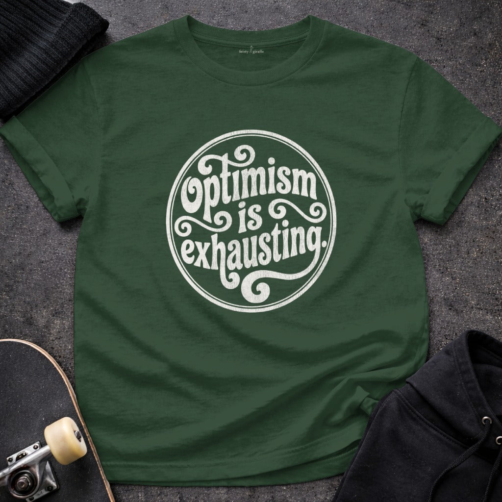 Optimism is exhausting witty saying dark green product type