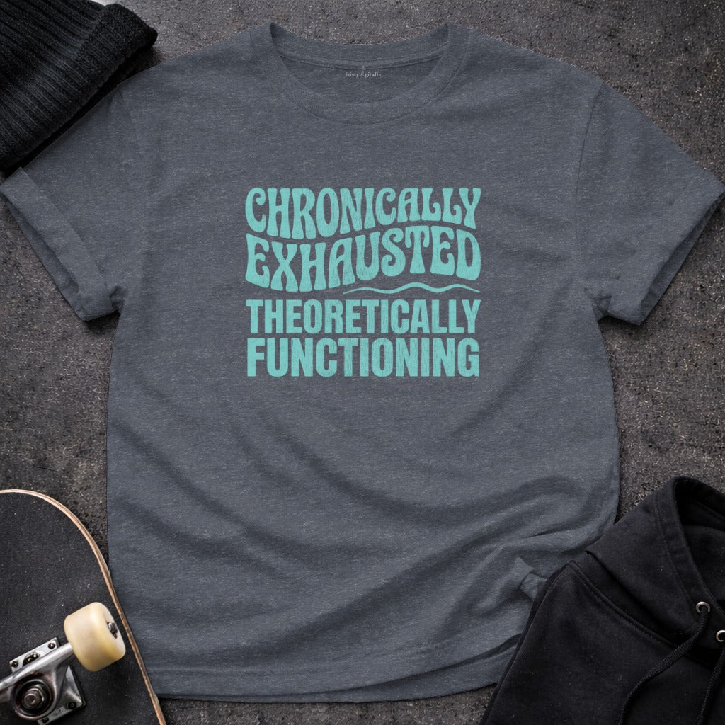 CHRONICALLY EXHAUSTED FUNCTIONING product type