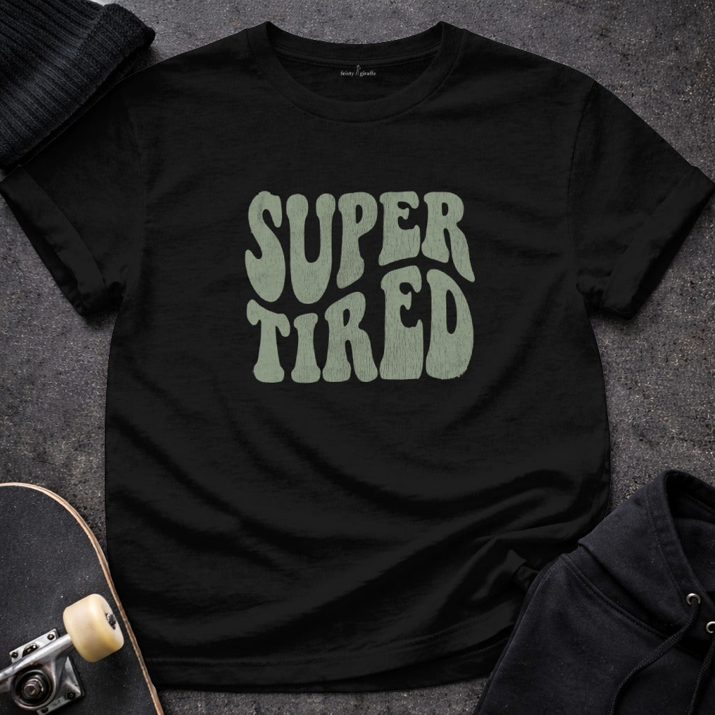 Super Tired Text Design Graphic T-Shirt