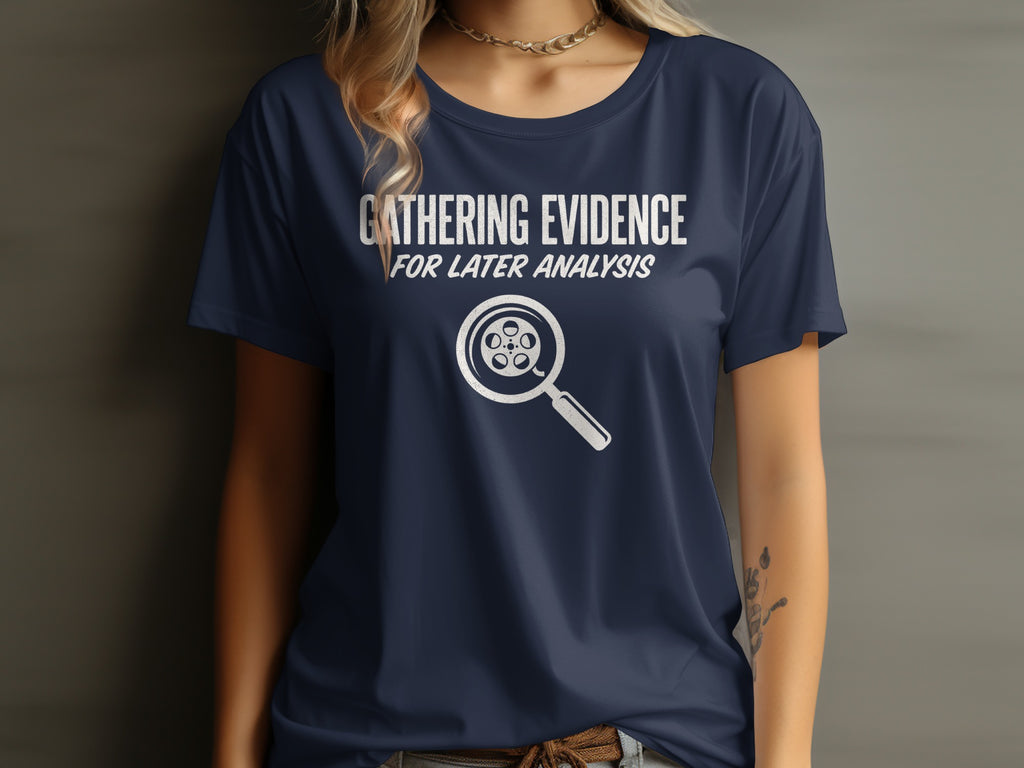 GATHERING EVIDENCE FOR LATER ANALYSIS product type