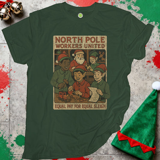 North Pole Workers United Holiday T-shirt