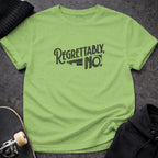 Regrettably No Graphic Tee Street Style Fashion Shirt