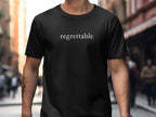 Regrettable Unique Statement Black T-Shirt product type