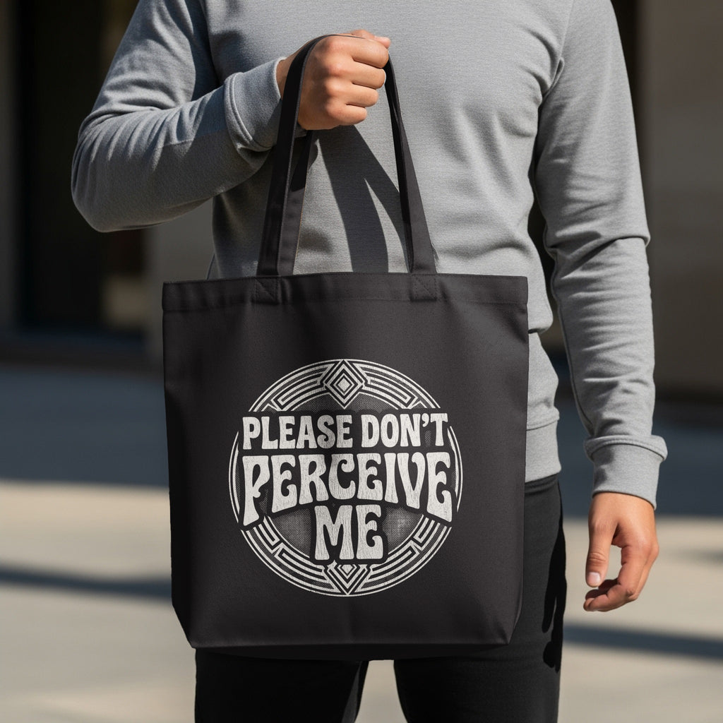 Please Don't Perceive Me Graphic Design Tote product type