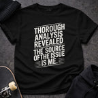 THOROUGH ANALYSIS REVEALED THE SOURCE OF THE ISSUE IS ME.