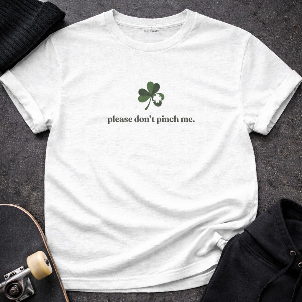 Please Don't Pinch Me Clover Graphic Tee Shirt