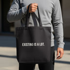 Black Existing Is A Lot Message Tote Bag product type
Tote Bag, Black Tote, Quote Tote, Message Bag, Saying Bag, Existing Is A Lot, Funny Tote, Sarcastic Bag, Daily Bag, Reusable Bag, Shopping Bag, Shoulder Bag, Gift Idea, Statement Tote, Graphic Print, Text Bag, Everyday Carry, Unisex Tote, Unique Design, Minimalist Tote