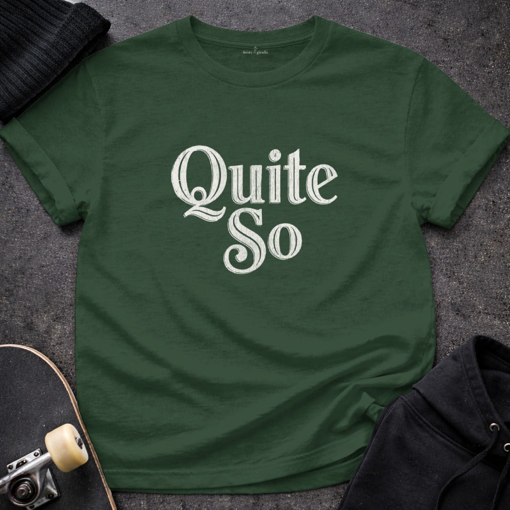 Quite So Graphic Design Unisex T-Shirt