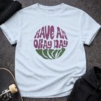 Have an Okay Day Retro Graphic Tee Shirt