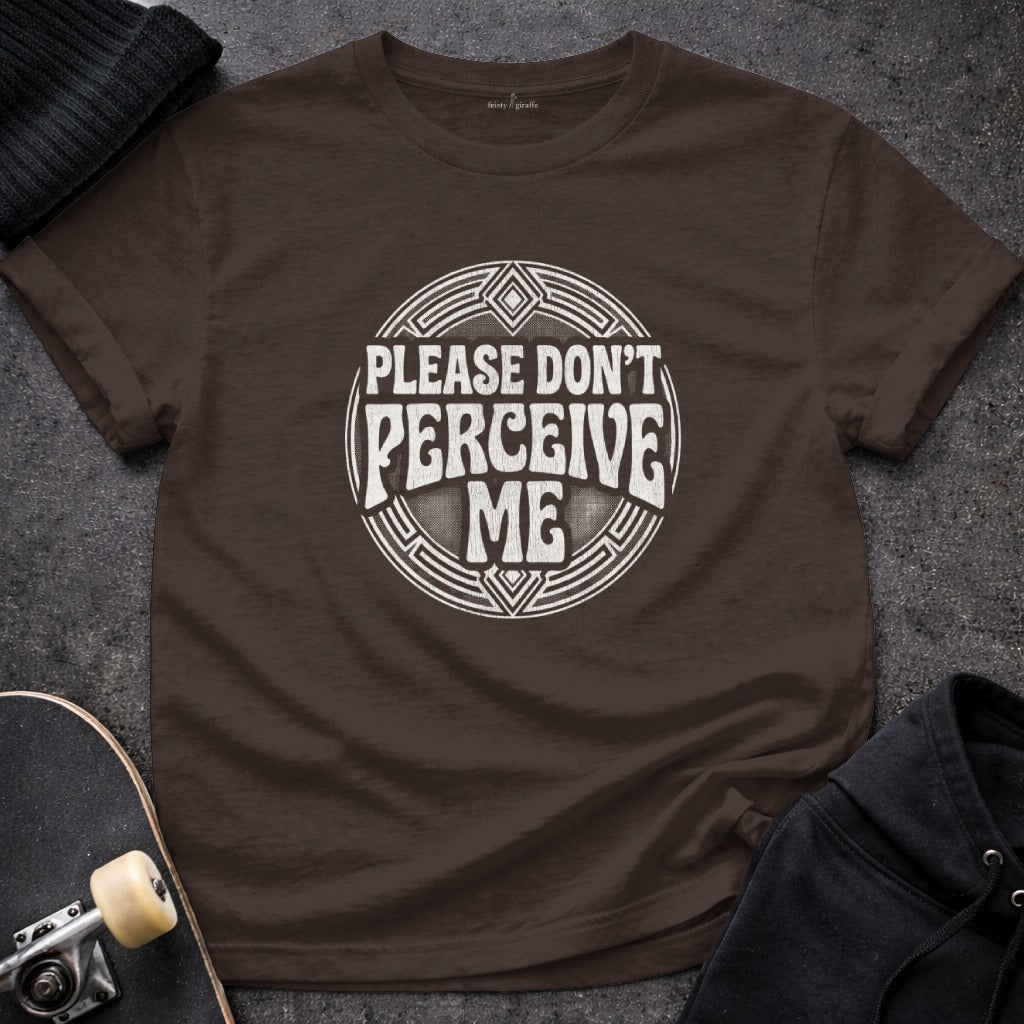 Brown Sarcastic Please Don't Perceive Me product type