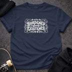 Burdened with Existence Typography Graphic Tee Product