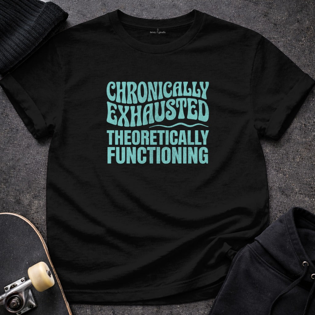 CHRONICALLY EXHAUSTED THEORETICALLY FUNCTIONING product type