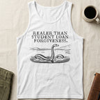 White tank top with Nessie illustration and "Real water than student loan forgiveness" text.