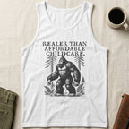 Tank top with Bigfoot illustration and text "Realer Than Affordable Childcare."