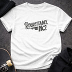 Regrettably No Graphic Tee Shirt Retro Style Apparel