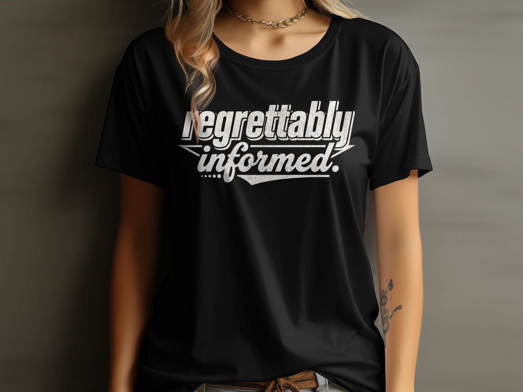 Regrettably Informed Graphic T-Shirt product type