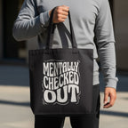 Mentally Checked Out Funny Quote Black Tote Bag product type