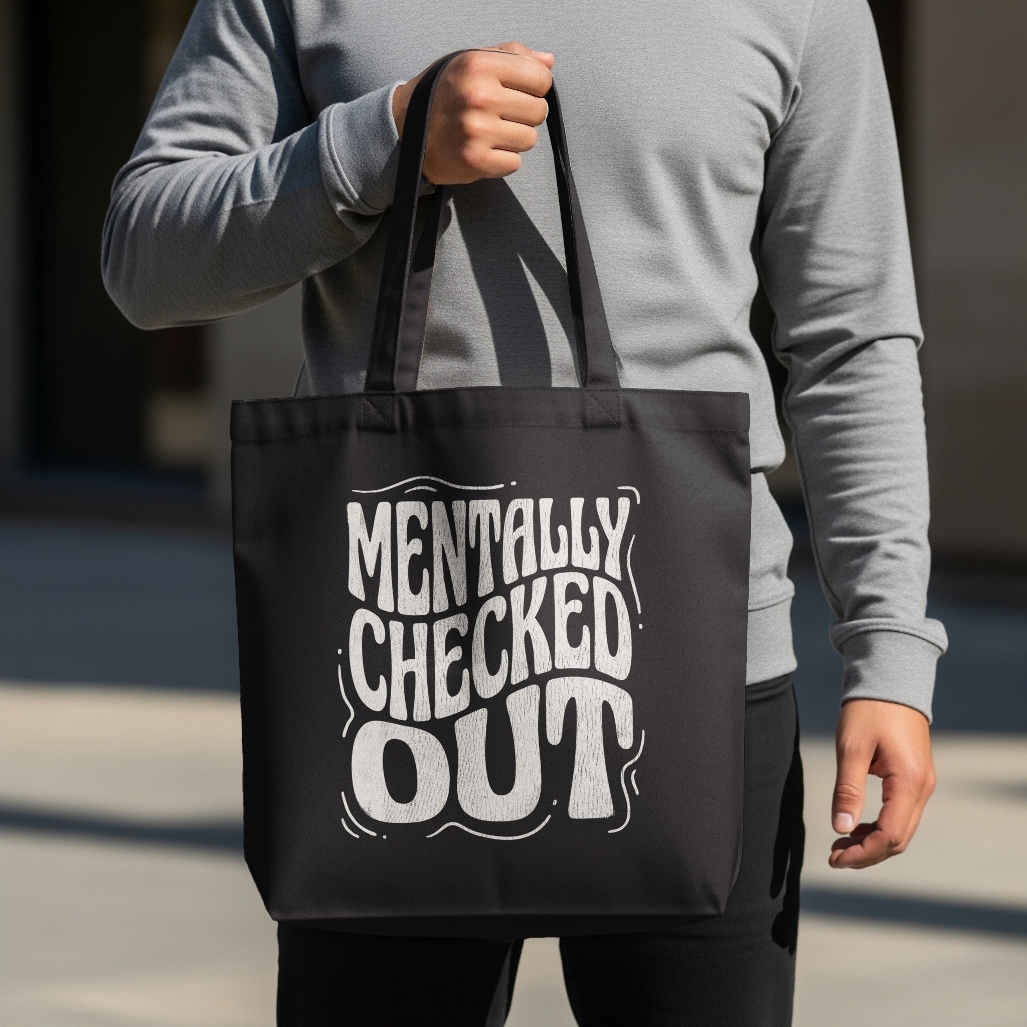 Mentally Checked Out Funny Quote Black Tote Bag product type