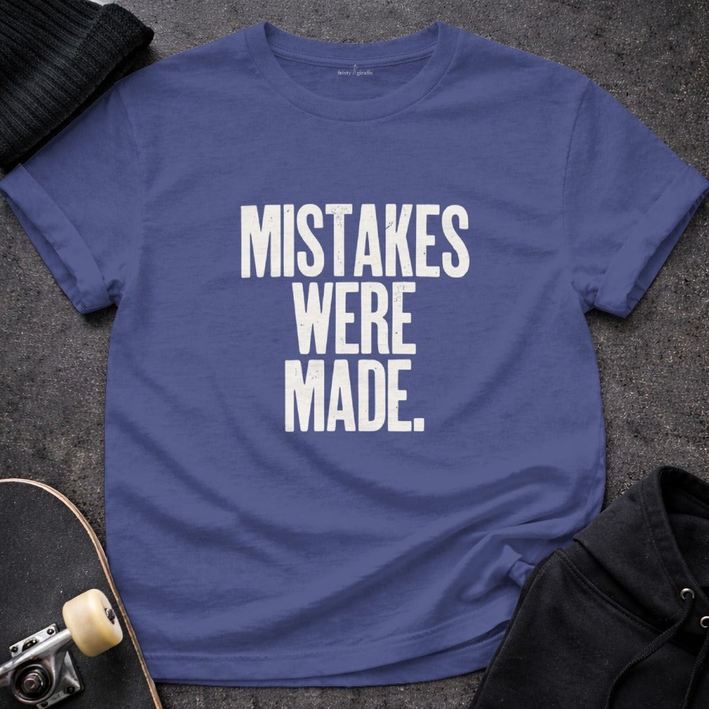 Mistakes Were Made Funny Sarcastic Blue Graphic T-Shirt product type