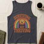 MyDesigns Physical Item S / Dark Grey Surviving Not Thriving Unsex Tank Top