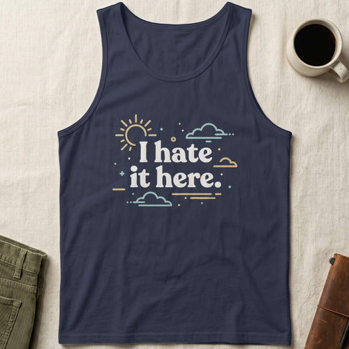 MyDesigns Physical Item S / Navy I Hate It Here Unisex Tank Top