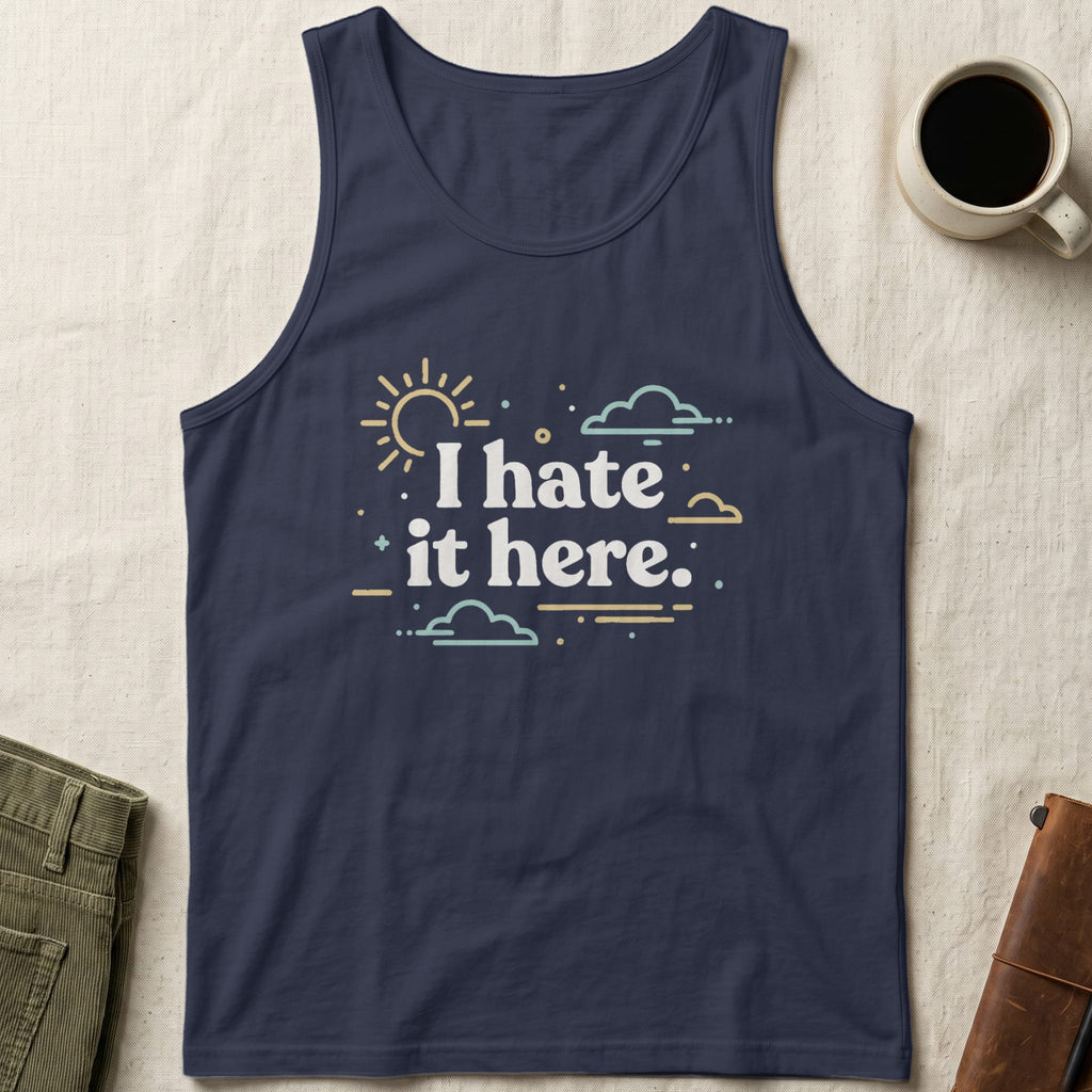 MyDesigns Physical Item S / Navy I Hate It Here Unisex Tank Top