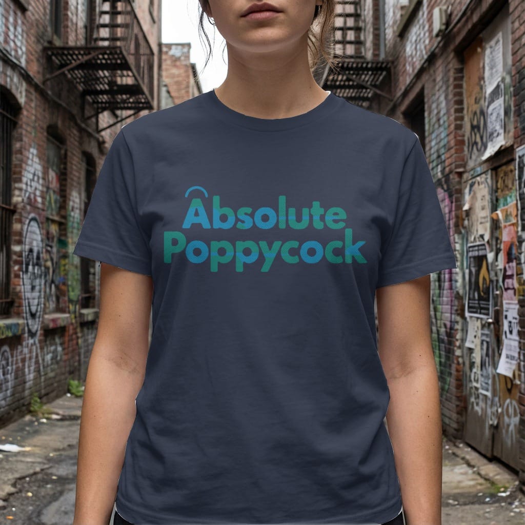 MyDesigns t-shirt Absolute Poppycock Tee