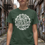 MyDesigns t-shirt Be the Cynical Voice in a Sea of Blind Optimism Tee