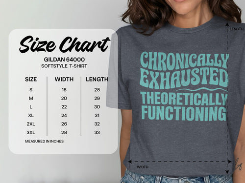 MyDesigns t-shirt Chronically Exhausted Theoretically Functioning Tee