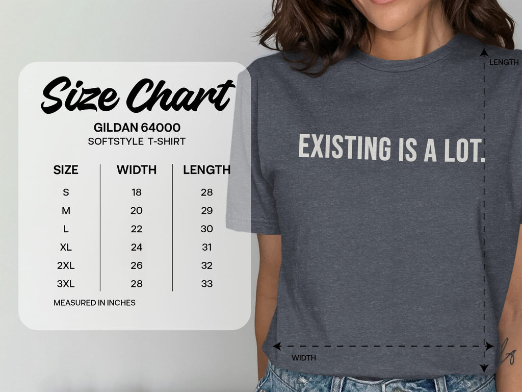 MyDesigns t-shirt Existing is A Lot Tee